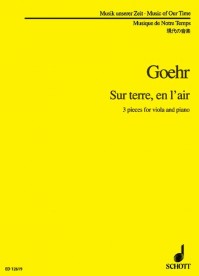 ED 12619 • GOEHR - Sur terre, en l'air. 3 pieces, op. 64 - Sc